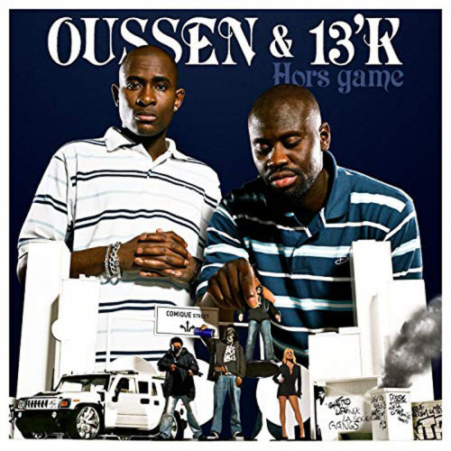 OUSSEN & 13 K  "HORS GAME"