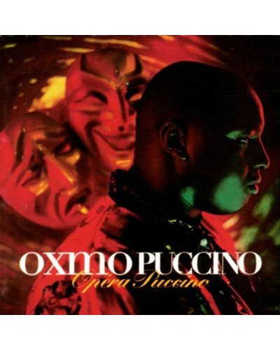 OXMO PUCCINO  "OPÉRA PUCCINO" (ÉDITION ORIGINALE)