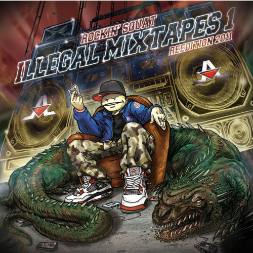 ROCKIN SQUAT  "ILLEGAL MIXTAPES 1"