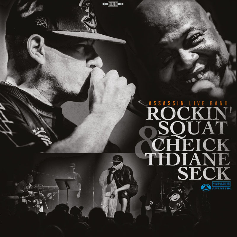 ROCKIN SQUAT & CHEICK TIDIANE SECK  "ASSASSIN LIVE BAND"