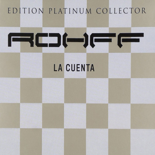 ROHFF  "LA CUENTA" (ÉDITION PLATINUM)