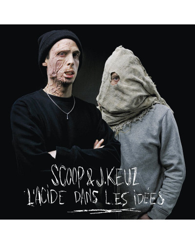 SCOOP & J.KEUZ  "L'ACIDE DANS LES IDÉES"