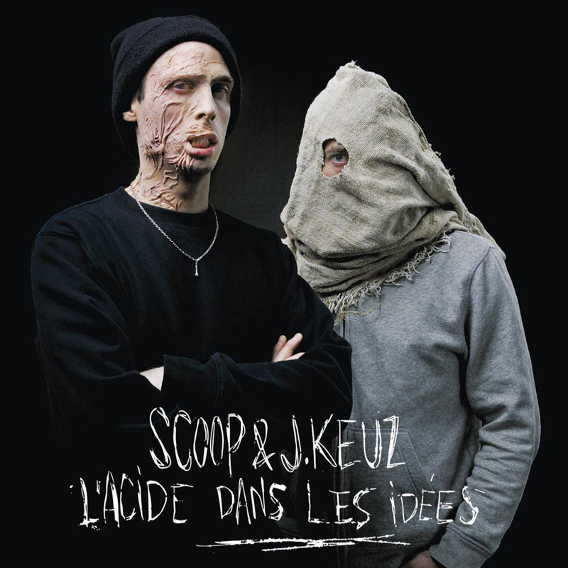SCOOP & J.KEUZ  "L'ACIDE DANS LES IDÉES"