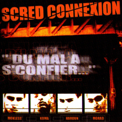 SCRED CONNEXION  "DU MAL A S'CONFIER"