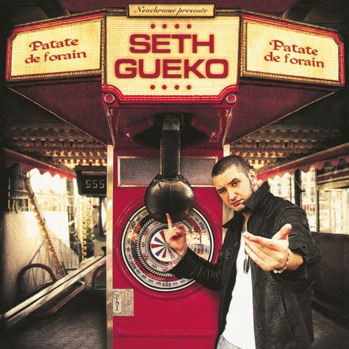 SETH GUEKO  "PATATE DE FORAIN"