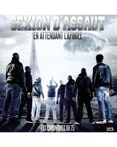 SEXION D'ASSAUT  "EN ATTENDANT L'APOGÉE / CHRONIQUES DU 75" (ÉDITION LIMITÉE)