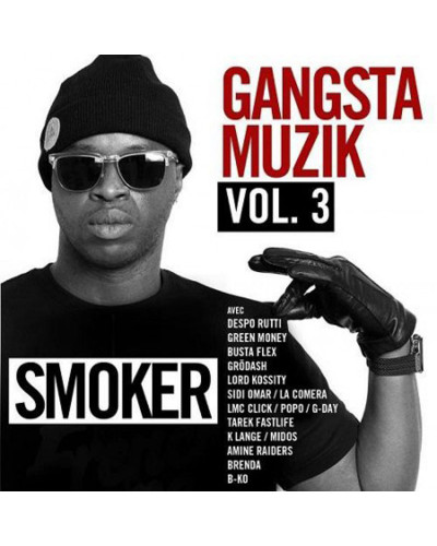 SMOKER  "GANGSTA MUSIK VOL.3"