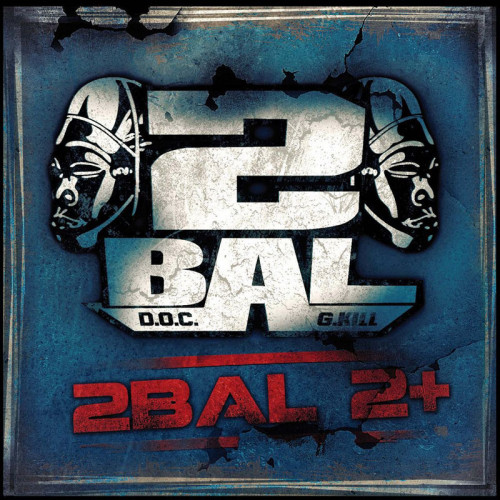 2 BAL  "2 BAL 2 +"