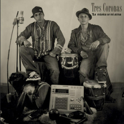 TRES CORONAS  "LA MUSICA ES MI ARMA"