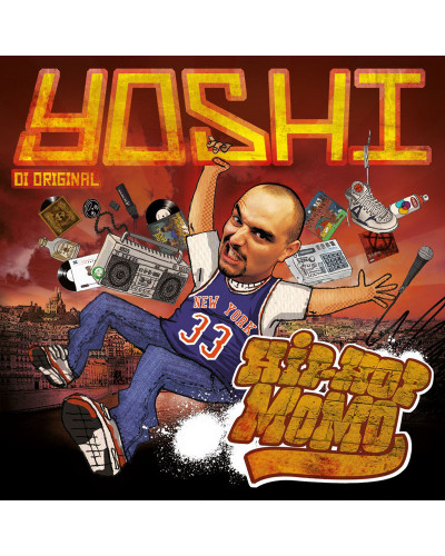 YOSHI DI ORIGINAL  "HIP HOP MOMO"