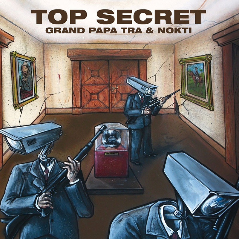 GRAND PAPA TRA  "TOP SECRET"