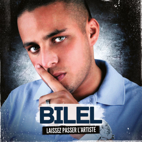 BILEL  "LAISSEZ PASSER L'ARTISTE"