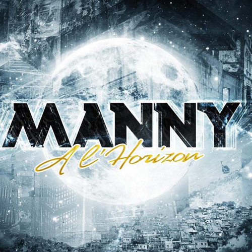 MANNY "A L’HORIZON"