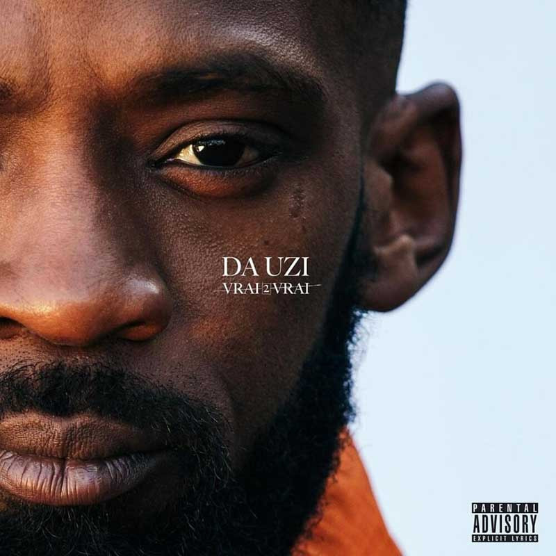 DA UZI "VRAI DE VRAI"