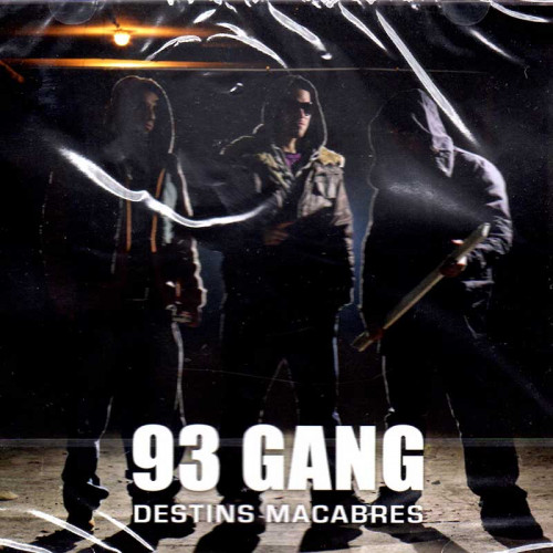 93 GANG "DESTINS MACABRES"