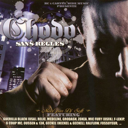 CHODO "SANS RÈGLES"
