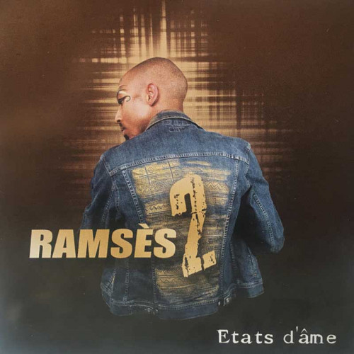 RAMSÈS 2 "ÉTATS D’ÂME"