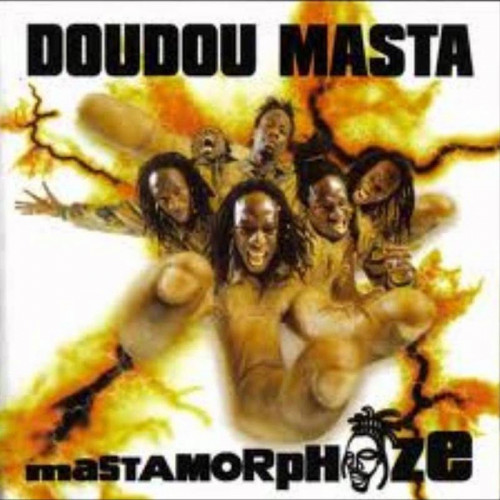 DOUDOU MASTA  "MASTAMORPHOZE"