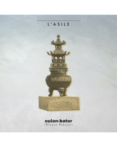 L'ASILE  "OULAN  BATOR"