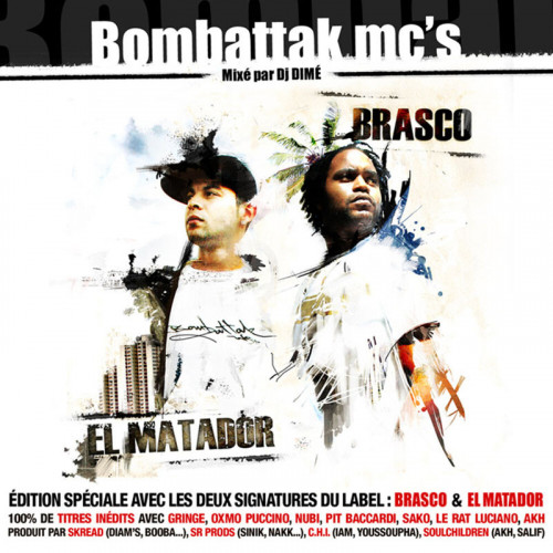 EL MATADOR & BRASCO  "BOMBATTAK MC'S"