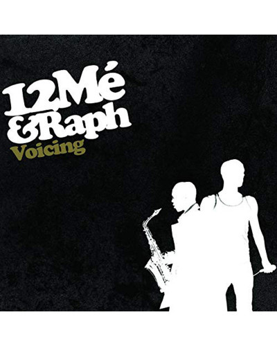 12MÉ & RAPH  "VOICING"