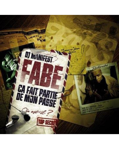 FABE  "CA FAIT PARTIE DE MON PASSÉ" (MIXÉ PAR DJ MANIFEST / CD2  SEAR LUI-MÊME)