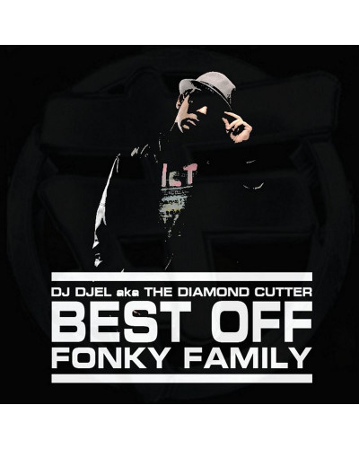 FONKY FAMILY X DJ DJEL  "BEST OFF FONKY FAMILY"
