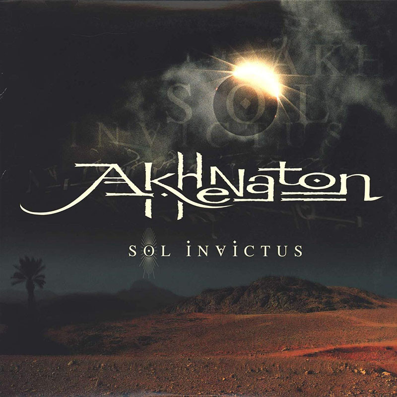 AKHENATON  "SOL INVICTUS"