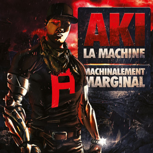 AKI LA MACHINE  "MACHINALEMENT MARGINAL"