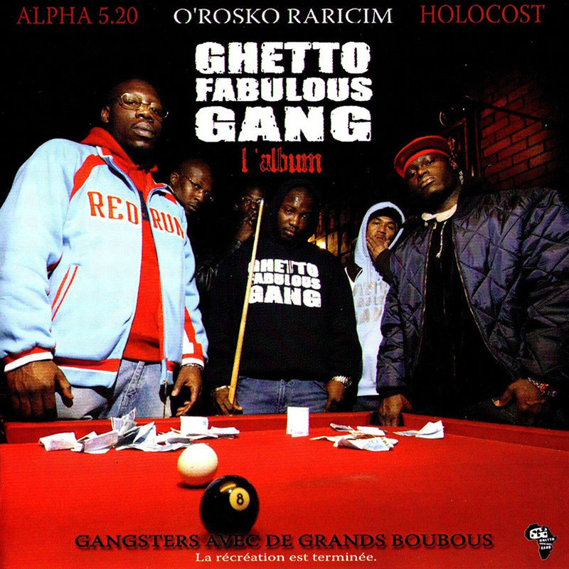 GHETTO FABULOUS GANG  "GANGSTERS AVEC DES GRANDS BOUBOUS"