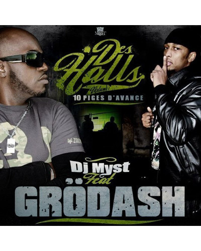 GRODASH  "DES HALLS 10 PIGES D'AVANCE"