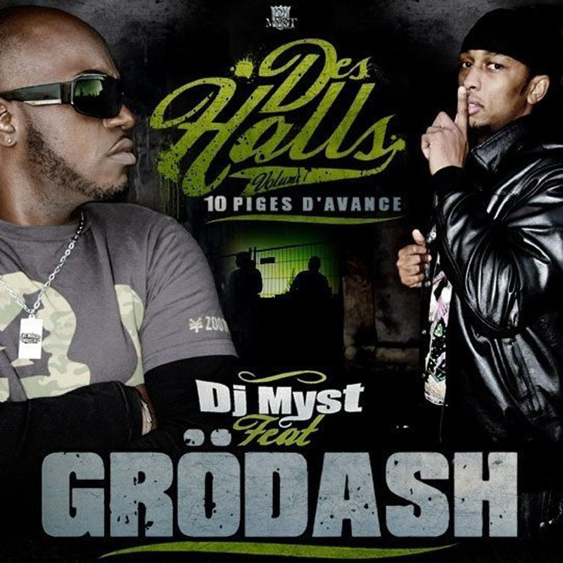 GRODASH  "DES HALLS 10 PIGES D'AVANCE"