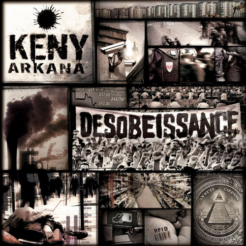 KENY ARKANA  "DÉSOBEISSANCE"