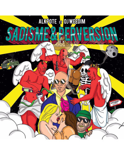 ALKPOTE & DJ WEEDIM  "SADISME & PERVERSION"