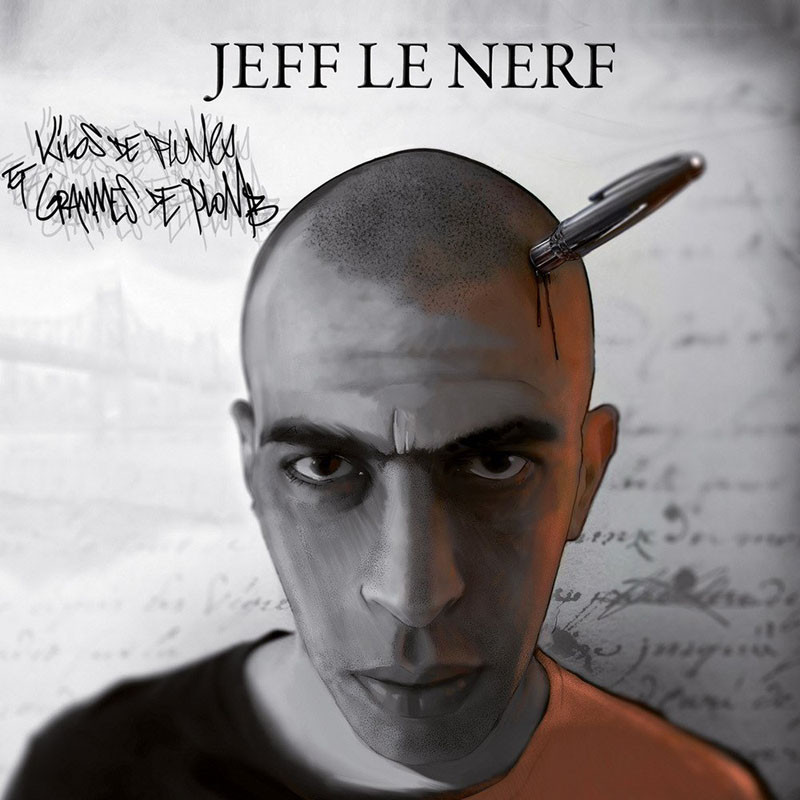 JEFF LE NERF  "KILOS DE PLUMES ET GRAMMES DE PLOMB"