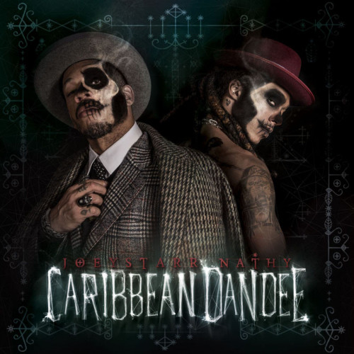 JOEYSTARR & NATHY  "CARIBBEAN DANDEE" EDITION SPECIALE