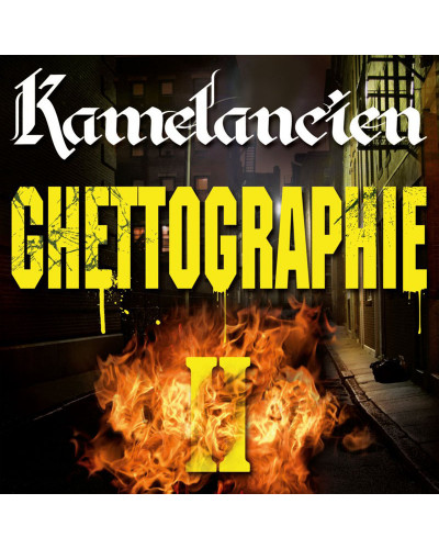 KAMELANCIEN  "GHETTOGRAPHIE 2"